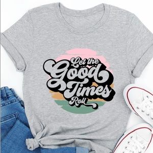 Let the Good Times Roll T-Shirt